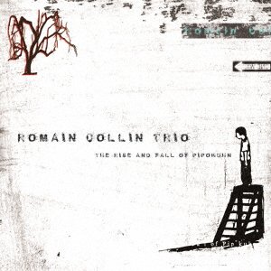 CD Shop - COLLIN, ROMAIN RISE AND FALL OF PIPOKUHN
