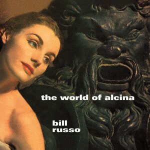CD Shop - RUSSO, BILL WORLD OF ALCINA