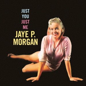 CD Shop - MORGAN, JAYE P. JUST YOU, JUST YOU