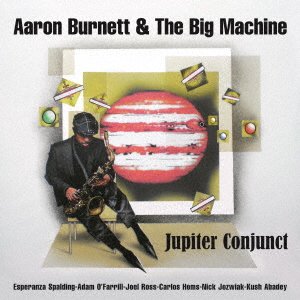 CD Shop - BURNETT, AARON & THE BIG JUPITER CONJUNCT