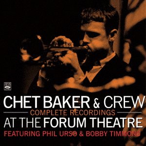 CD Shop - BAKER, CHET & CREW COMPLETE RECORDINGS-AT THE FORUM THEATRE