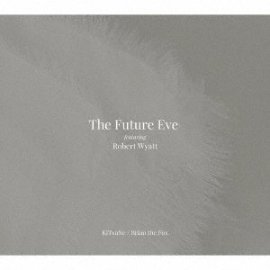 CD Shop - FUTURE EVE FEAT. ROBERT W KITSUNE - BRIAN THE FOX