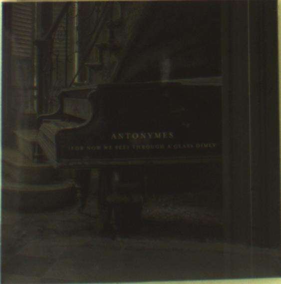 CD Shop - ANTONYMES (FOR NOW WE SEE) THROUGH A GLALY