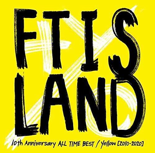CD Shop - FTISLAND 10TH ANNIVERSARY ALL TIME BEST/ YELLOW 2010-2020
