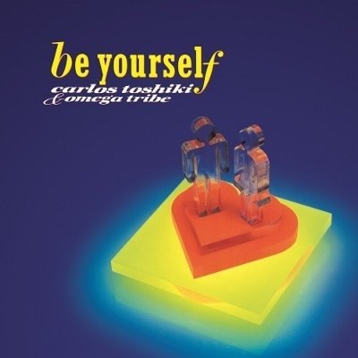 CD Shop - TOSHIKI, CARLOS & OMEGA T BE YOURSELF
