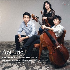 CD Shop - AOI TRIO BEETHOVEN: PIANO TRIO NO.1 & MENDELSSOHN: PIANO TRIO NO.2