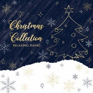 CD Shop - OST RELAXING PIANO-CHRISTMAS COLLE