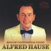 CD Shop - HAUSE, ALFRED KING OF CONTINENTAL TANGO