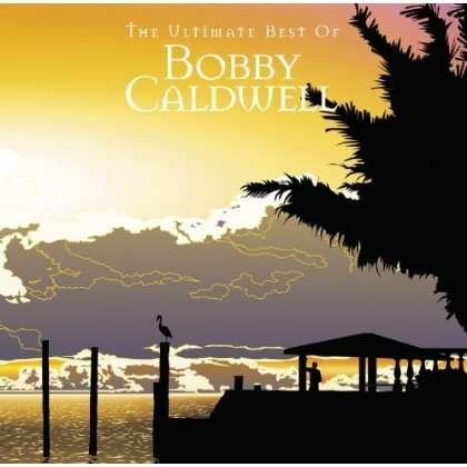CD Shop - CALDWELL, BOBBY ULTIMATE BEST OF