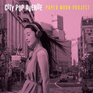 CD Shop - PAPER MOON PROJECT CITY POP AVENUE