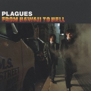 CD Shop - PLAGUES FROM HAWAII TO HELL