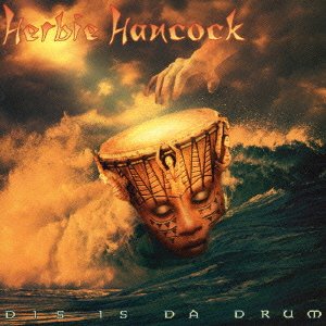 CD Shop - HANCOCK, HERBIE DIS IS DA DRUM