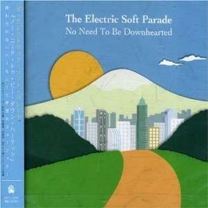 CD Shop - ELECTRIC SOFT PARADE NO NEED TO BE DOWNHEARTED