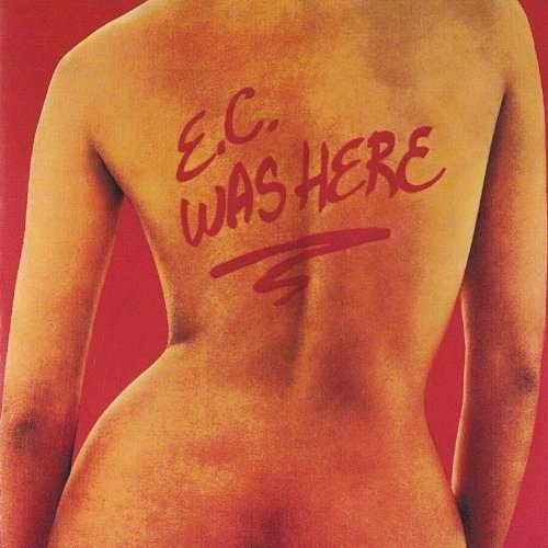 CD Shop - CLAPTON, ERIC E.C. WAS HERE