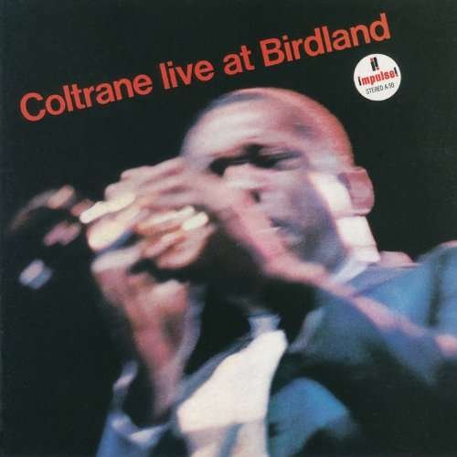 CD Shop - COLTRANE, JOHN LIVE AT BIRDLAND