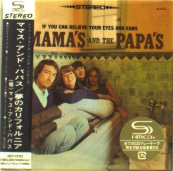 CD Shop - MAMAS & THE PAPAS IF YOU CAN BELIEVE YOUR EYES AND EARS