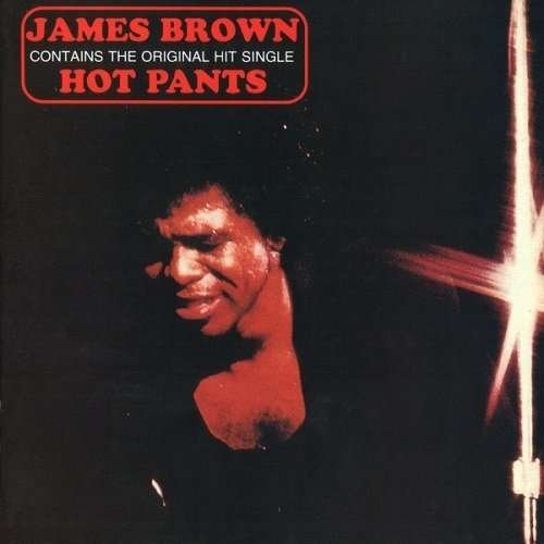 CD Shop - BROWN, JAMES HOT PANTS