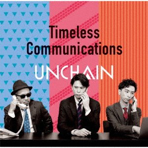 CD Shop - UNCHAIN TIMELESS COMMUNICATIONS