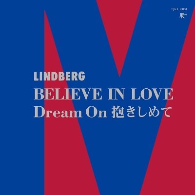 CD Shop - LINDBERG BELIEVE IN LOVE/DREAM ON DAISIMETE