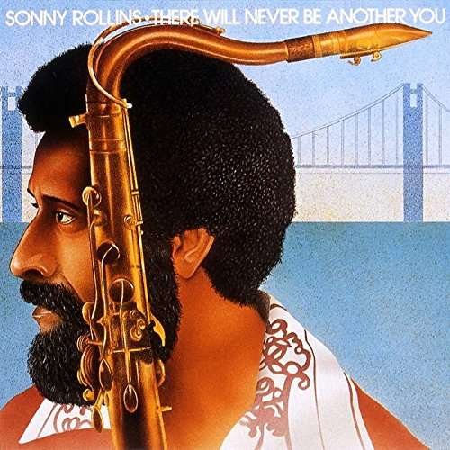CD Shop - ROLLINS, SONNY THERE WILL NEVER BE ANOTHER YOU