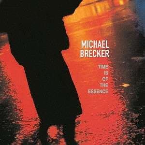 CD Shop - BRECKER, MICHAEL TIME IS OF THE ESSENCE