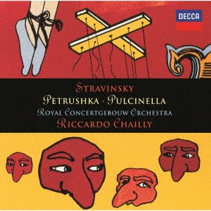 CD Shop - CHAILLY, RICCARDO STRAVINSKY: PETRUSHKA. PULCINELLA