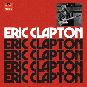 CD Shop - CLAPTON, ERIC ERIC CLAPTON(ANNIVERSARY DELUXE EDITION)