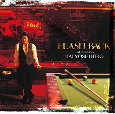 CD Shop - KAI, YOSHIHIRO FLASH BACK -KAI THE 35TH-