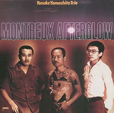 CD Shop - YAMASHITA, YOSUKE -TRIO- MONTREUX AFTERGLOW