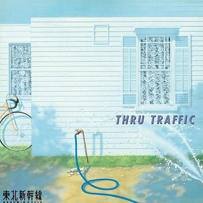 CD Shop - TOHOKU, SHINKANSEN THRU TRAFFIC