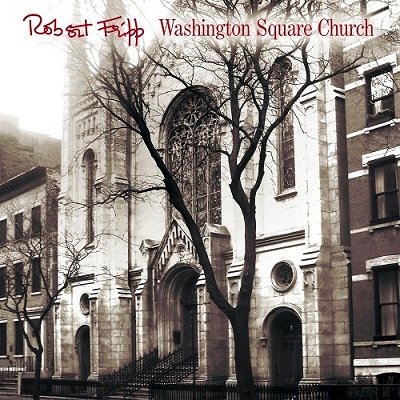 CD Shop - FRIPP, ROBERT WASHINGTON SQUARE CHURCH 1981