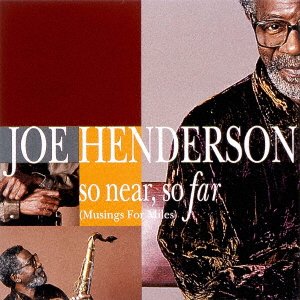 CD Shop - HENDERSON, JOE SO NEAR, SO FAR