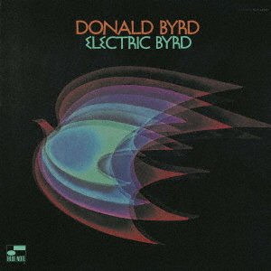 CD Shop - BYRD, DONALD ELECTRIC BYRD