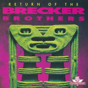 CD Shop - BRECKER BROTHERS RETURN OF THE BRECKER BROTHERS