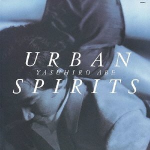 CD Shop - ABE, YASUHIRO URBAN SPIRITS