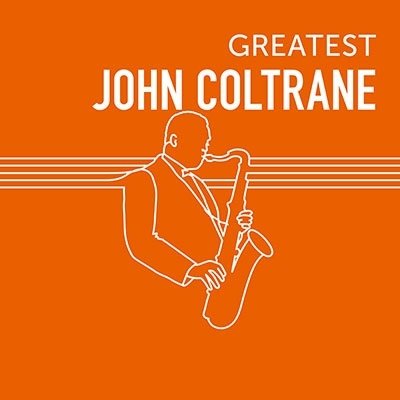 CD Shop - COLTRANE, JOHN GREATEST