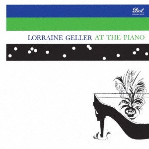 CD Shop - GELLER, LORRAINE AT THE PIANO