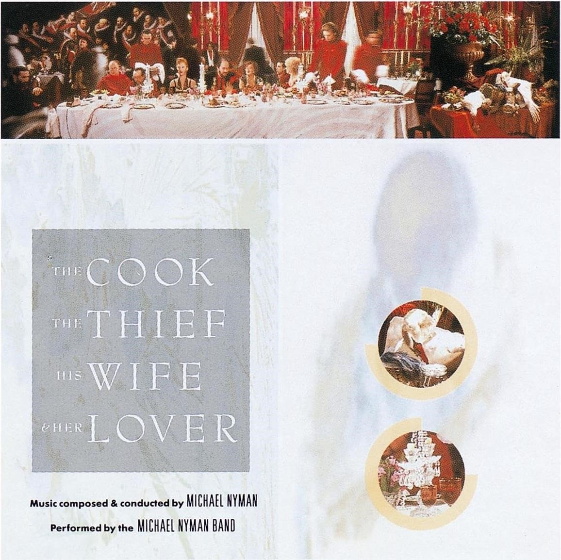 CD Shop - NYMAN, MICHAEL THE COOK, THE THIEF, HIS WIFE AND HER LOVER: MUSIC FROM THE MOTION PICTURE