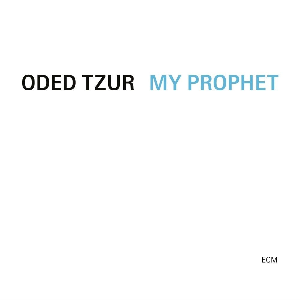 CD Shop - TZUR, ODED MY PROPHET