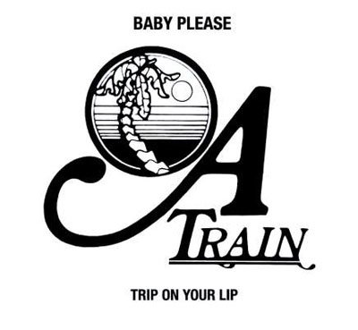 CD Shop - A TRAIN BABY PLEASE/TRIP ON YOUR LIP