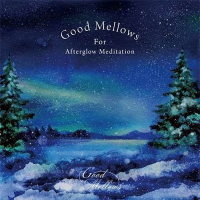 CD Shop - OST GOOD MELLOWS FOR AFTERGLOW