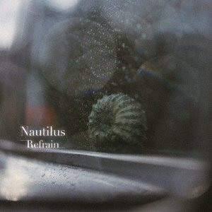 CD Shop - NAUTILUS REFRAIN