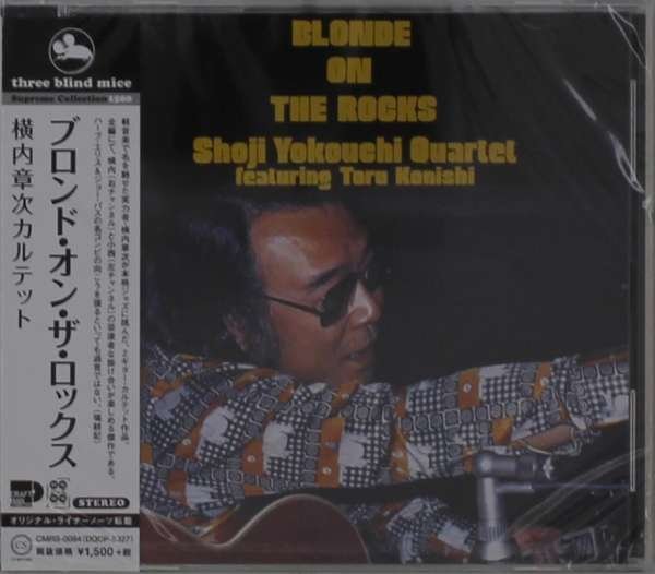 CD Shop - YOKOUCHI, SHOJI -QUARTET- BLONDE ON THE ROCKS
