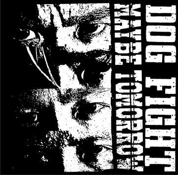 CD Shop - DOG FIGHT MAYBE TOMORROW/WHEE WHEE