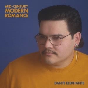CD Shop - DANTE ELEPHANTE MID CENTURY MODERN ROMANCE