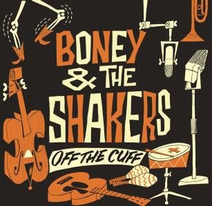 CD Shop - BONEY & THE SHAKERS OFF THE CUFF