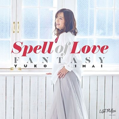 CD Shop - IMAI, YUKO SPELL OF LOVE/FANTASY