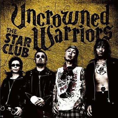 CD Shop - STAR CLUB UNCROWNED WARRIORS