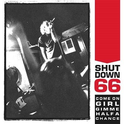 CD Shop - SHUTDOWN 66 COME ON GIRL GIMME HALF A CHANCE