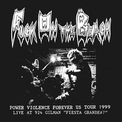 CD Shop - FUCK ON THE BEACH POWER VIOLENCE FOREVER US TOUR 1999